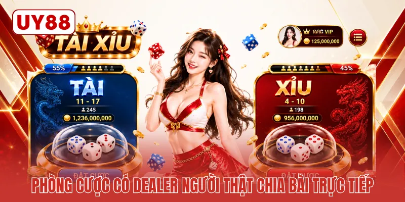 Phòng cược có dealer người thật chia bài trực tiếp